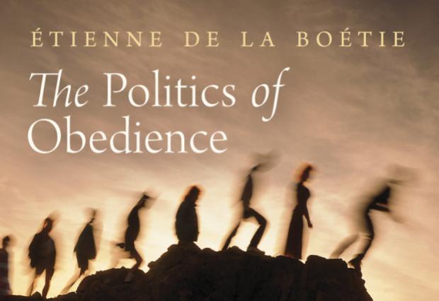 The Politics of Obedience by Étienne de La Boétie